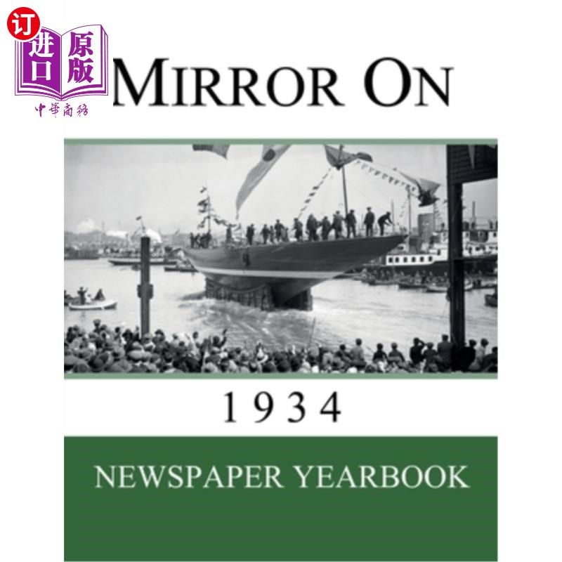 海外直订Mirror On 1934: Newspaper Yearbook containing 120 front pages from 1934 - Unique 镜子在1934年:报