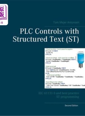 海外直订PLC Controls with Structured Text (ST): IEC 61131-3 and best practice ST program 带结构化文本（ST）的PLC控