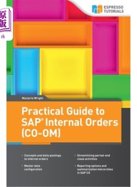 海外直订Practical Guide to SAP Internal Orders (CO-OM) SAP内部订单实用指南（CO OM）