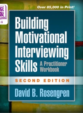海外直订医药图书Building Motivational Interviewing Skills, Second Edition: A Practitioner Workbo 建立动机性访谈技巧