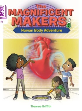 海外直订The Magnificent Makers #7: Human Body Adventure 宏伟的制造者#7:人体冒险
