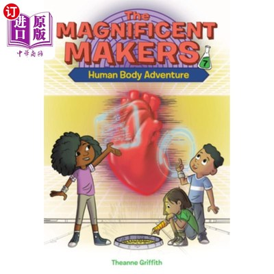 海外直订The Magnificent Makers #7: Human Body Adventure 宏伟的制造者#7:人体冒险