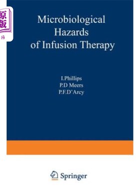 海外直订医药图书Microbiological Hazards of Infusion Therapy: Proceedings of an International Sym 输液治疗的微生物危
