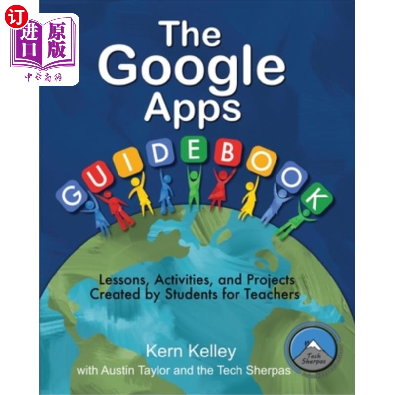 海外直订The Google Apps Guidebook: Lesson, Activities and Projects Created by Students f 谷歌应用指南:学生为教师创