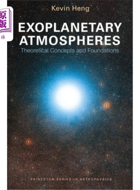 海外直订Exoplanetary Atmospheres: Theoretical Concepts and Foundations 行星外大气:理论概念和基础