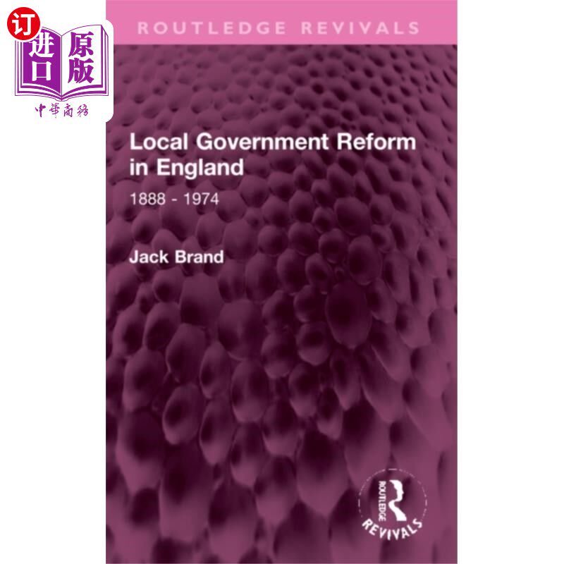 海外直订Local Government Reform in England 英国地方政府改革