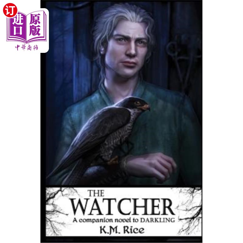 海外直订The Watcher: A Companion Novel to Darkling 《守望者》：一部与《黑暗》相伴的小说
