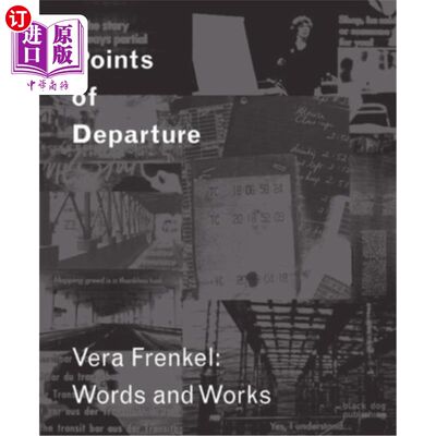 海外直订Points of Departure: Vera Frenkel: Words and Works 出发点:维拉·弗兰克尔:文字与作品