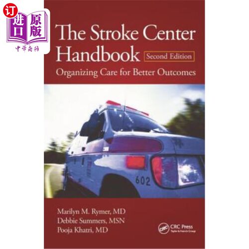 海外直订医药图书The Stroke Center Handbook: Organizing Care for Better Outcomes, Second Edition 中风中心手册：为更