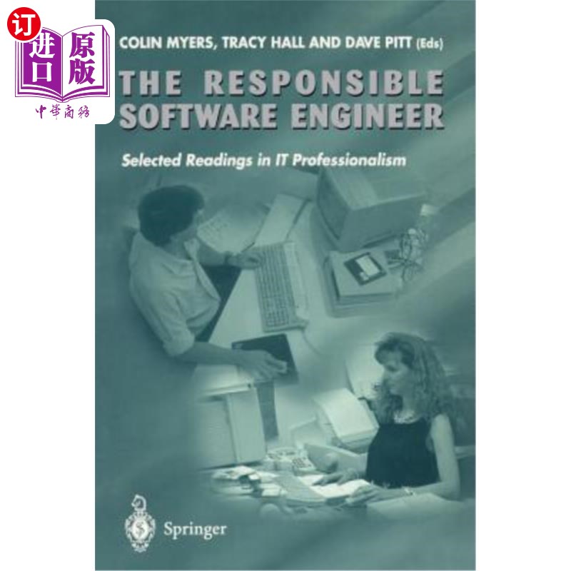 海外直订The Responsible Software Engineer: Selected Readings in It Professionalism 责任软件工程师:It专业选读