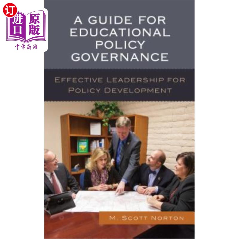 海外直订A Guide for Educational Policy Governance: Effective Leadership for Policy Devel 教育政策治理指南：政策制定的有