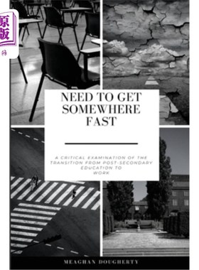 海外直订Need to Get Somewhere Fast: A critical examination of the transition from post-s 需要快速到达某地:从中学后