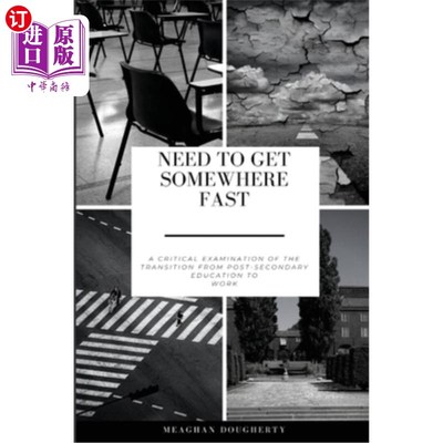 海外直订Need to Get Somewhere Fast: A critical examination of the transition from post-s 需要快速到达某地:从中学后