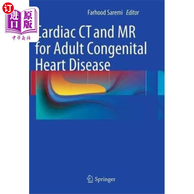海外直订医药图书Cardiac CT and MR for Adult Congenital Heart Dis... 成人先天性心脏病的心脏CT和MR诊断