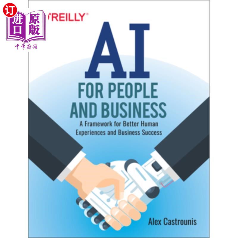 海外直订AI for People and Business: A Framework for Better Human Experiences and Busines 人工智能为人和企业：一个更