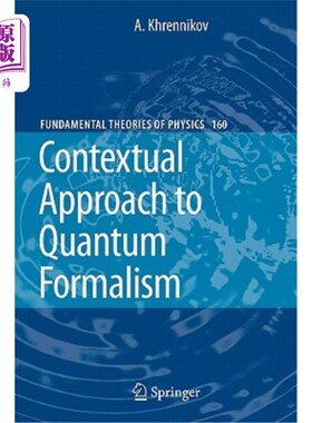海外直订Contextual Approach to Quantum Formalism 量子形式主义的语境方法