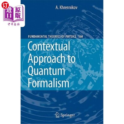 海外直订Contextual Approach to Quantum Formalism 量子形式主义的语境方法