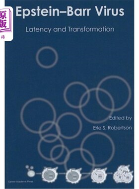 海外直订Epstein-Barr Virus: Latency and Transformation 爱泼斯坦-巴尔病毒：潜伏期和转化