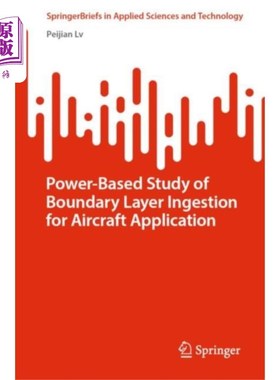 海外直订Power-Based Study of Boundary Layer Ingestion fo... 基于功率的飞机边界层吸入研究