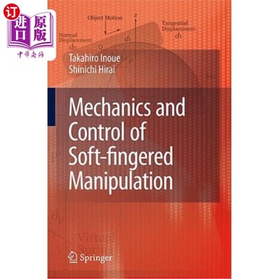 海外直订Mechanics and Control of Soft-Fingered Manipulation 软指操作的力学与控制