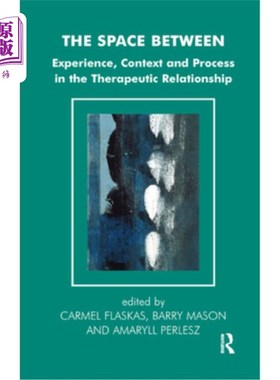 海外直订医药图书The Space Between: Experience, Context and Process in the Therapeutic Relationsh 间隔空间:治疗关系