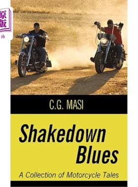 海外直订Shakedown Blues: A Collection of Motorcycle Tales 勒索布鲁斯:摩托车故事集