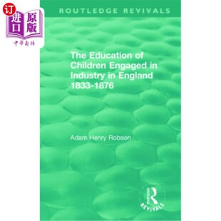 英国从事工业 Education England Industry Children 海外直订The 儿童教育 1833 1876 Engaged