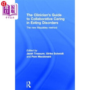 海外直订医药图书Clinician's Guide to Collaborative Caring in Eat... 饮食失调的临床医师互助护理指南