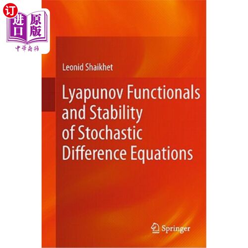 海外直订Lyapunov Functionals and Stability of Stochastic Difference Equations 随机差分方程的Lyapunov泛函与稳定性
