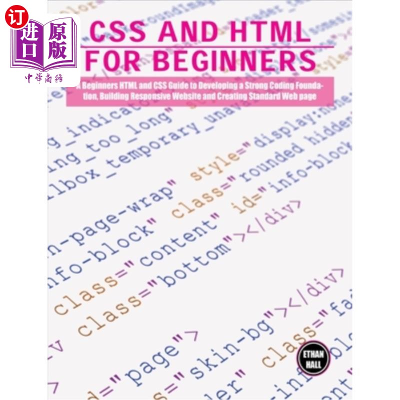 海外直订CSS and HTML for beginners: A Beginners HTML and CSS Guide to Developing a Stron CSS和HTML初学