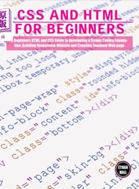 海外直订CSS and HTML for beginners: A Beginners HTML and CSS Guide to Developing a Stron CSS和HTML初学