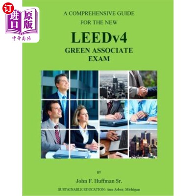 海外直订LEEDv4 Exam Study Guide: LEEDv4 Green Associate Exam Prep LEEDv4考试学习指南：LEEDv4绿色助理考试准备