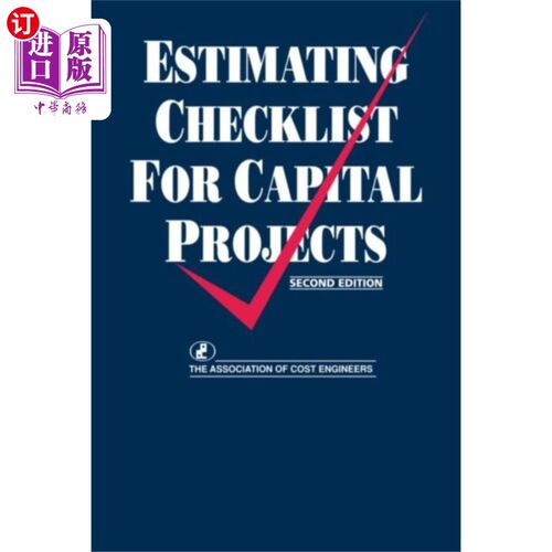 海外直订Estimating Checklist for Capital Projects 资本项目估算清单