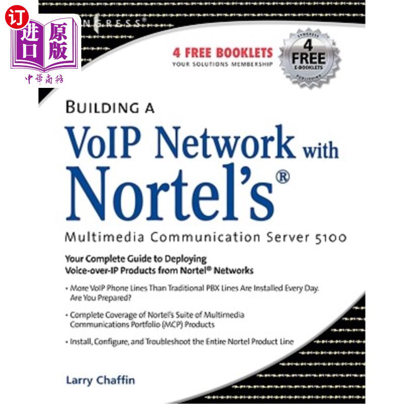 海外直订Building a VoIP Network with Nortel's Multimedia Communication Server 5100 利用北电多媒体通信服务器5100构建