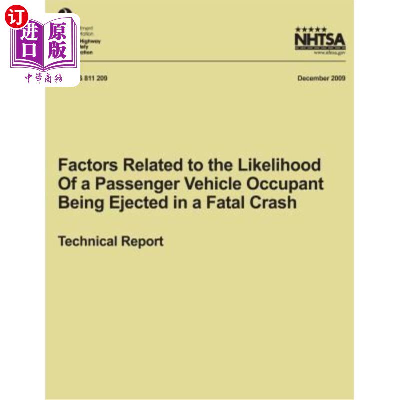 海外直订Factors Related to the Likelihood of a Passenger Vehicle Occupant Being Ejected  与乘用车乘员在致命碰撞中被
