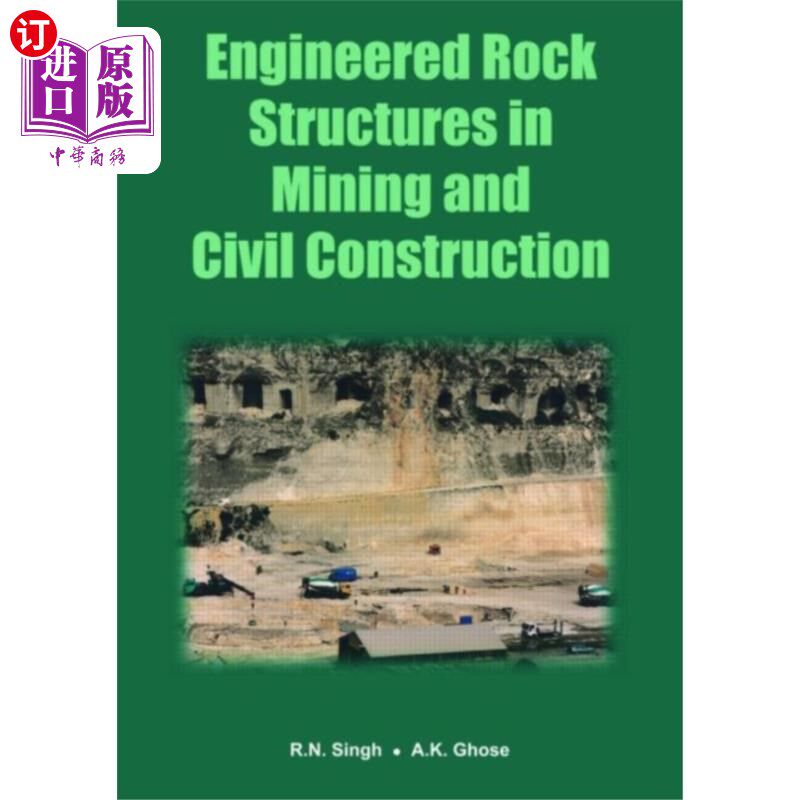 海外直订Engineered Rock Structures in Mining and Civil C... 采矿和民用建筑中的工程岩石结构