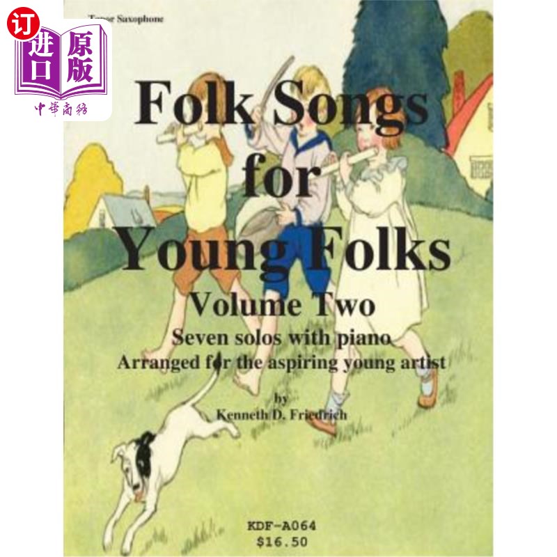 海外直订Folk Songs for Young Folks, Vol. 2 - tenor saxophone and piano 年轻人民歌,第二卷-男高音萨克斯管和钢琴