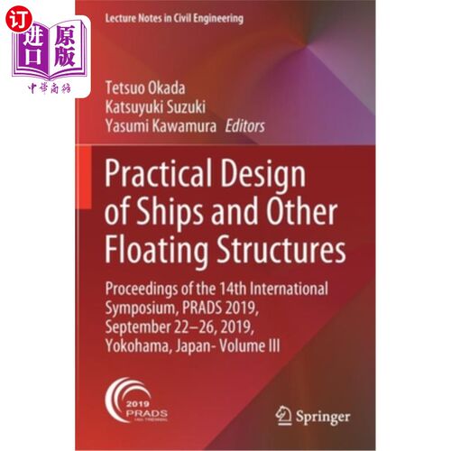 海外直订Practical Design of Ships and Other Floating Structures: Proceedings of the 14th 船舶和其他浮动结构的实用设计: