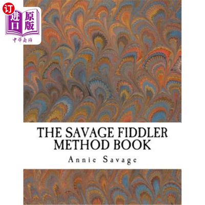 海外直订The Savage Fiddler Method Book (Violin) 野蛮小提琴手方法书(小提琴)