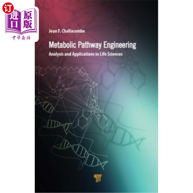 海外直订医药图书Metabolic Pathway Engineering: Analysis and Applications in the Life Sciences 代谢途径工程:生命科学