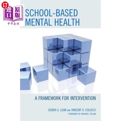 海外直订School-based Mental Health: A Framework for Intervention 校本心理健康：干预框架