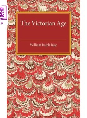 海外直订The Victorian Age: The Rede Lecture for 1922 维多利亚时代：1922年的雷德讲座