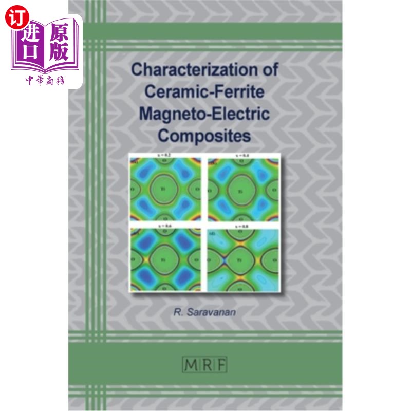 海外直订Characterization of Ceramic-Ferrite Magneto-Electric Composites陶瓷-铁氧体磁电复合材料的表征