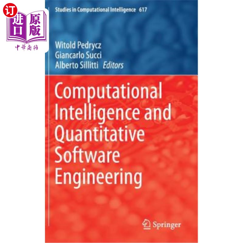 海外直订Computational Intelligence and Quantitative Software Engineering 计算智能与定量软件工程