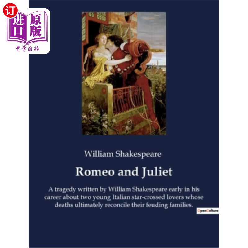 海外直订Romeo and Juliet: A tragedy written by William Shakespeare early in his career a 《罗密欧与朱丽叶》:莎士比