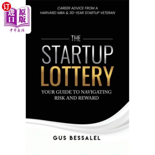 海外直订The Startup Lottery: Your Guide To Navigating Risk And Reward 创业彩票：你的风险与回报导航指南