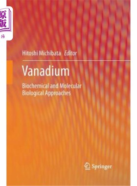 海外直订Vanadium: Biochemical and Molecular Biological Approaches 钒：生物化学和分子生物学方法