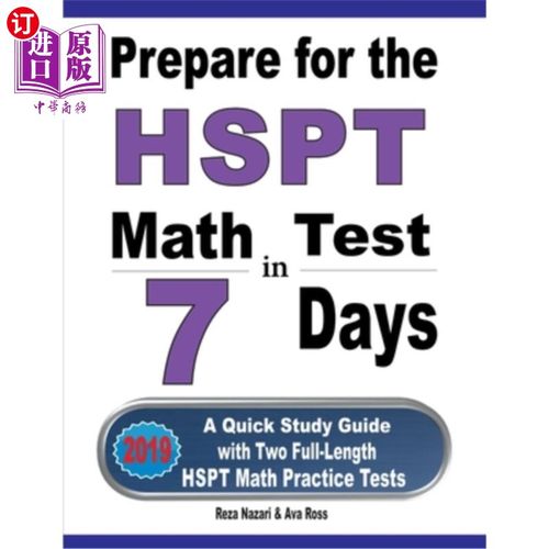 海外直订Prepare for the HSPT Math Test in 7 Days: A Quick Study Guide with Two Full-Leng 7天后准备HSPT数学考试：一
