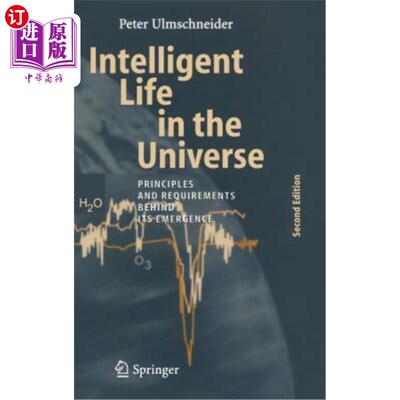 海外直订Intelligent Life in the Universe: Principles and Requirements Behind Its Emergen 宇宙中的智慧生命：产生的原