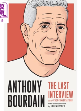 现货 The Last Interview系列 安东尼波登 英文原版 Anthony Bourdain The Last Interview And Other Conversations【中商原版】